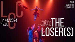 LOSERS CIRQUE COMPANY - THE LOSER(S)